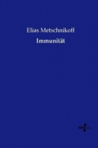 Książka Immunität Elias Metschnikoff