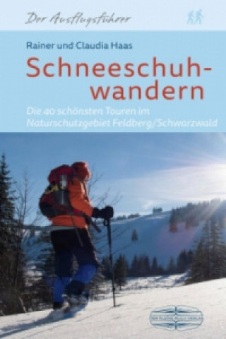 Kniha Schneeschuhwandern Rainer Haas