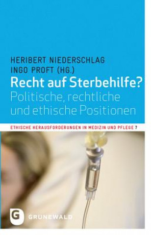 Könyv Recht auf Sterbehilfe? Heribert Niederschlag