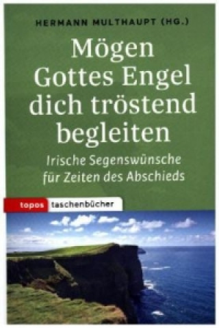 Kniha Mögen Gottes Engel dich tröstend begleiten Hermnn Multhaupt