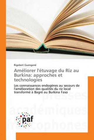 Książka Ameliorer l'Etuvage Du Riz Au Burkina Guengane-R