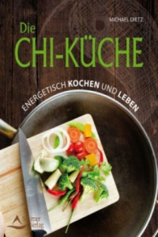 Könyv Die Chi-Küche Michael Dietz