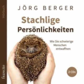 Аудио Stachlige Persönlichkeiten, 2 Audio-CDs Jörg Berger