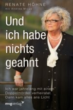 Könyv Und ich habe nichts geahnt Renate Höhne