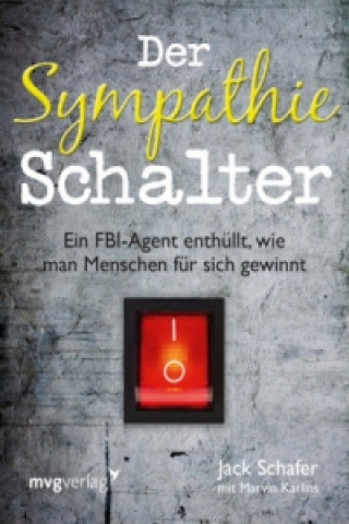 Könyv Der Sympathie-Schalter Jack Schafer