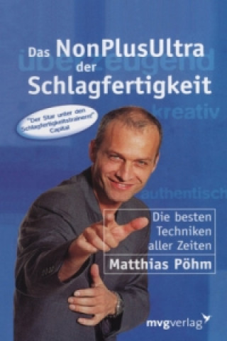 Kniha Das NonPlusUltra der Schlagfertigkeit Matthias Pöhm