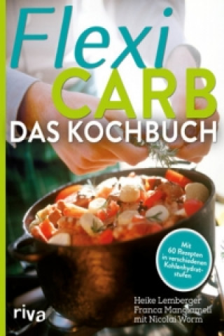 Kniha Flexi-Carb - Das Kochbuch Heike Lemberger