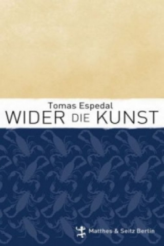 Книга Wider die Kunst Tomas Espedal