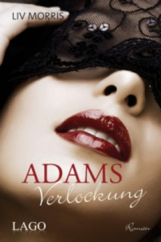 Kniha Adams Verlockung Liv Morris