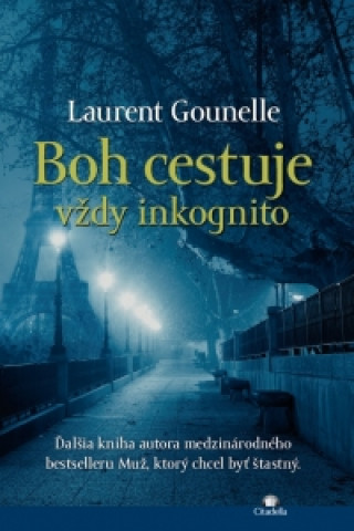 Book Boh cestuje vždy inkognito Laurent Gounelle