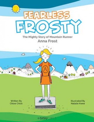 Kniha Fearless Frosty Chloe Chick