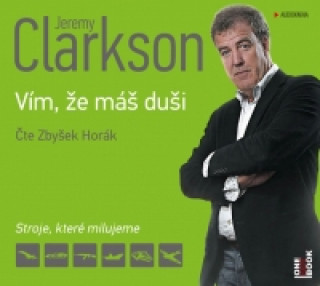 Аудио Jeremy Clarkson Vím, že máš duši Jeremy Clarkson