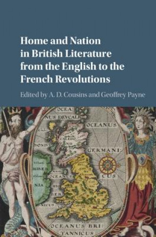 Книга Home and Nation in British Literature from the English to the French Revolutions A. D. Cousins