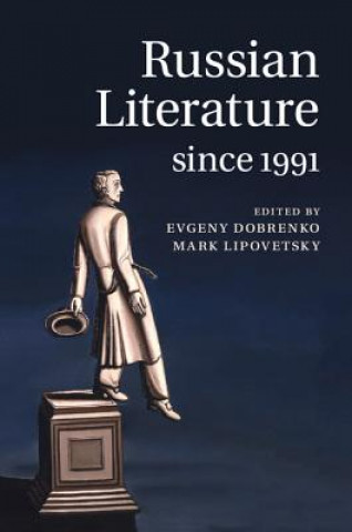 Kniha Russian Literature since 1991 Evgeny Dobrenko