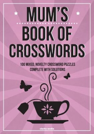Książka Mum's Book Of Crosswords Clarity Media