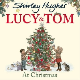 Könyv Lucy and Tom at Christmas Shirley Hughes
