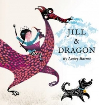 Kniha Jill & Dragon Lesley Barnes