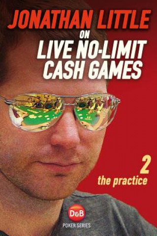 Książka Jonathan Little on Live No-Limit Cash Games Jonathan Little