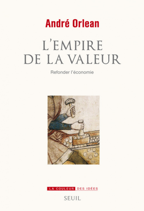 Kniha Empire De La Valeur Refonder Leconomie L 