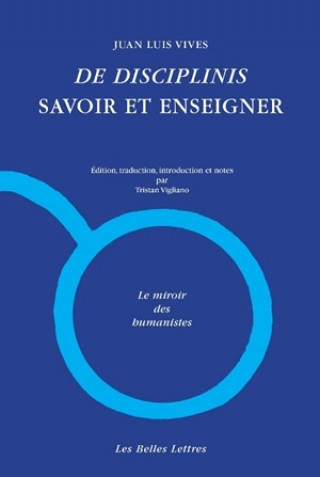 Книга de Disciplinis / Savoir Et Enseigner Juan Luis Vives