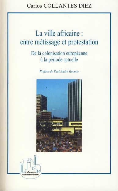 Könyv La Ville Africaine Entre Métissage Et Pr 