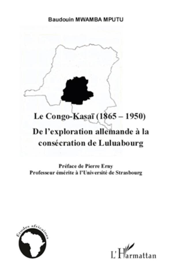 Könyv Congo Kasai 1865 1950 De Lexploration Al 