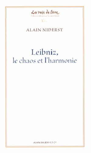 Könyv Leibniz Le Chaos Et Lharmonie 