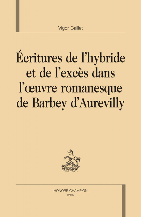 Kniha Ecritures De Lhybride Et De Lexces Dans 