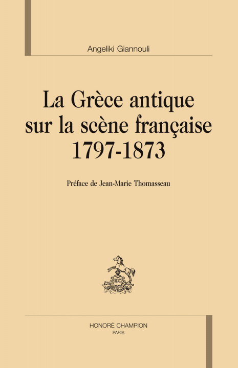 Buch La Grece Antique Sur La Scene Francaise 