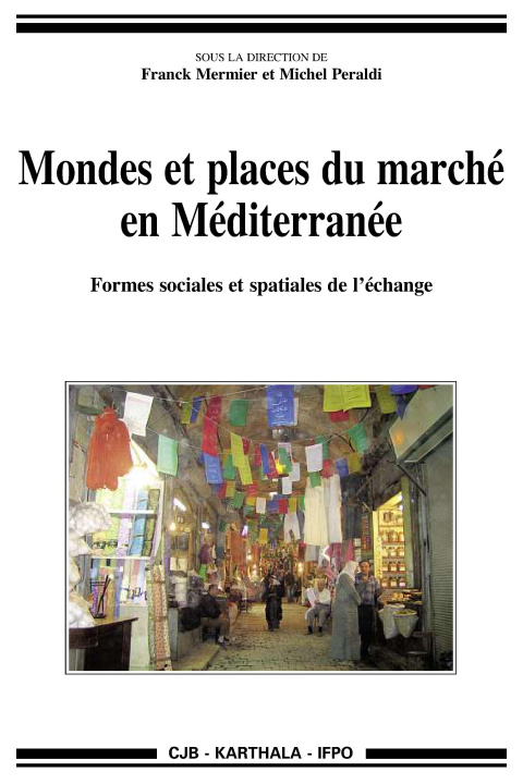 Könyv Mondes Et Places Du Marche En Mediterran 