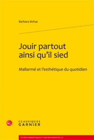 Kniha Jouir Partout Ainsi Qu Il Sied Mallarme 