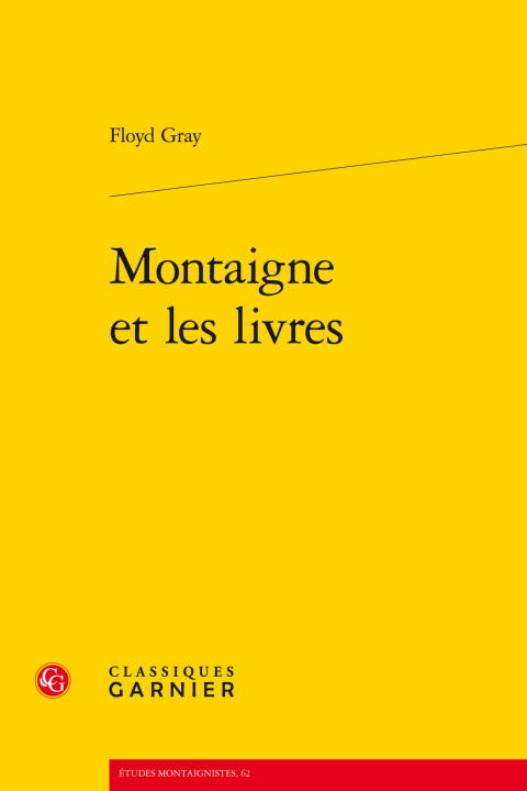 Knjiga Montaigne Et Les Livres Gray