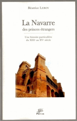 Книга La Navarre Des Princes Etrangers Une His 