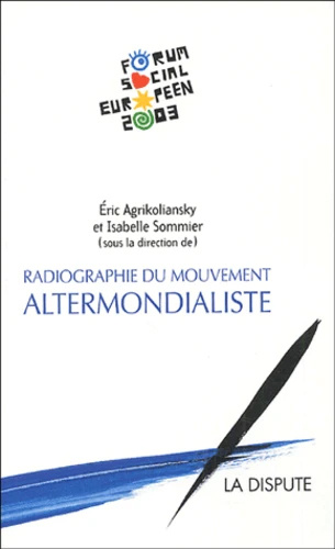Könyv Radiographie Du Mouvement Altermondialis 