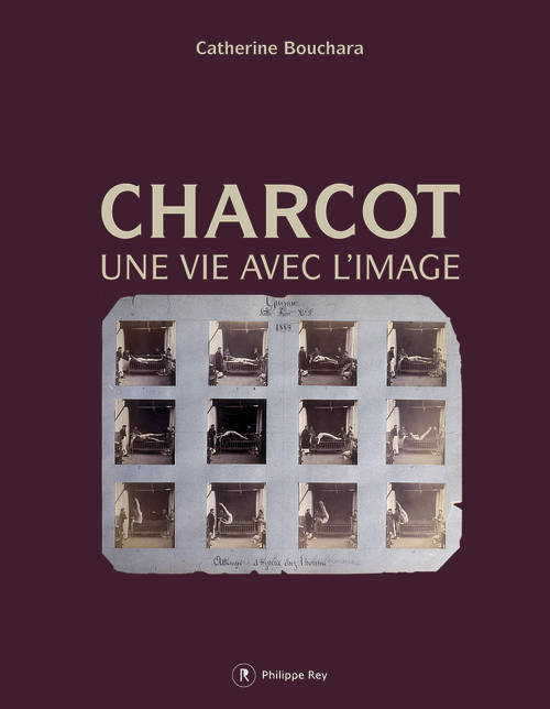 Książka Charcot Une Vie Avec Limage 