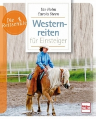 Kniha Westernreiten für Einsteiger Ute Holm