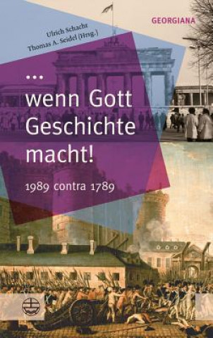 Kniha ... wenn Gott Geschichte macht! Ulrich Schacht