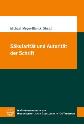 Carte Säkularität und Autorität der Schrift Michael Meyer-Blanck