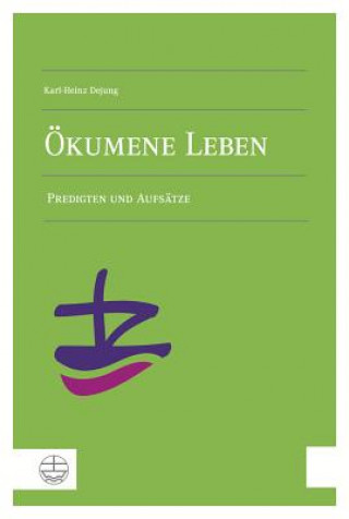 Buch Ökumene Leben Karl-Heinz Dejung