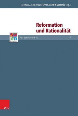 Książka Reformation und Rationalitat Herman Selderhuis