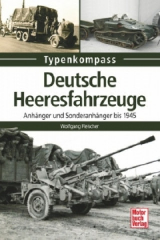 Книга Deutsche Heeresfahrzeuge Wolfgang Fleischer