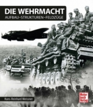 Kniha Die Wehrmacht Hans-Reinhard Meißner