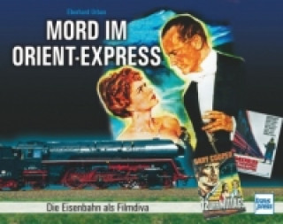 Könyv Die Eisenbahn als Filmstar Eberhard Urban