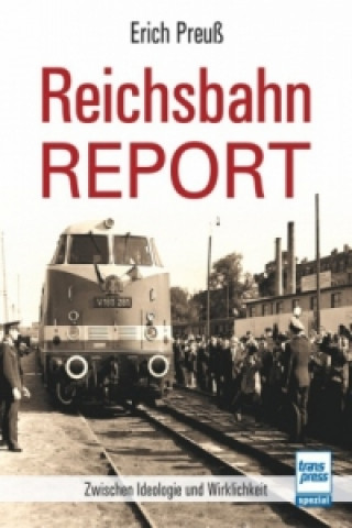 Kniha Reichsbahn-Report Erich Preuß