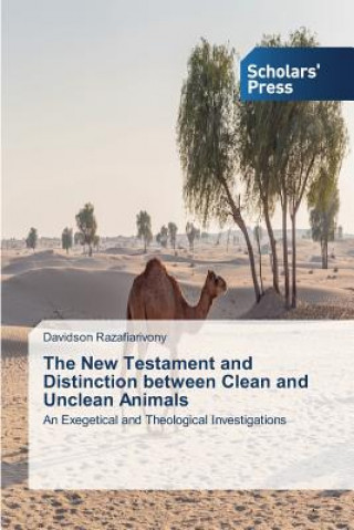 Carte New Testament and Distinction between Clean and Unclean Animals Razafiarivony Davidson