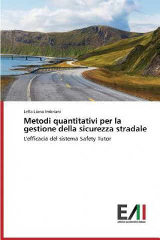 Kniha Metodi quantitativi per la gestione della sicurezza stradale Imbriani Lella Liana