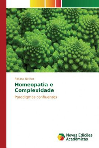 Kniha Homeopatia e Complexidade Nechar Rosana