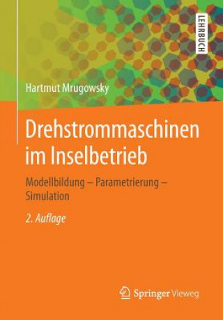 Kniha Drehstrommaschinen Im Inselbetrieb Hartmut Mrugowsky