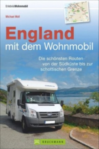 Kniha England mit dem Wohnmobil Michael Moll