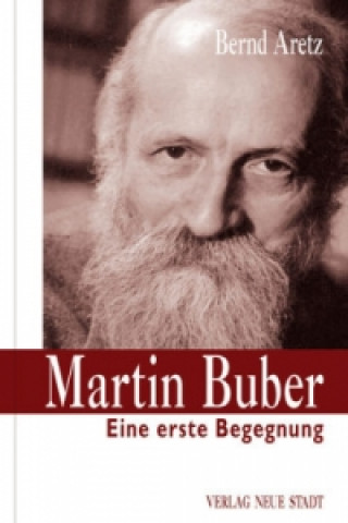 Kniha Martin Buber Bernd Aretz